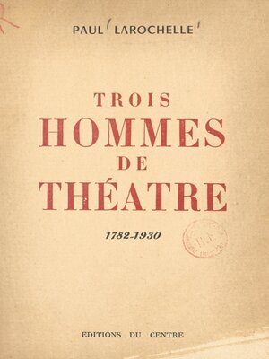 cover image of Trois hommes de théâtre